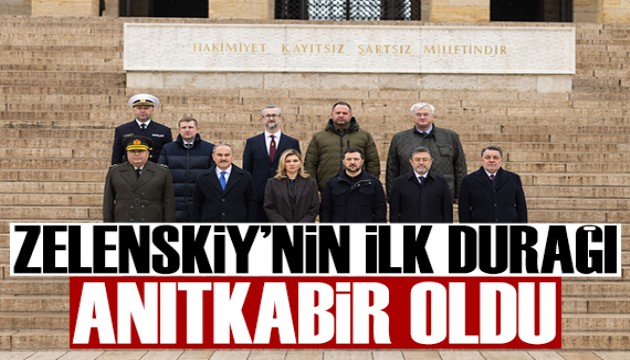 Zelenskiy'nin ilk durağı Anıtkabir oldu