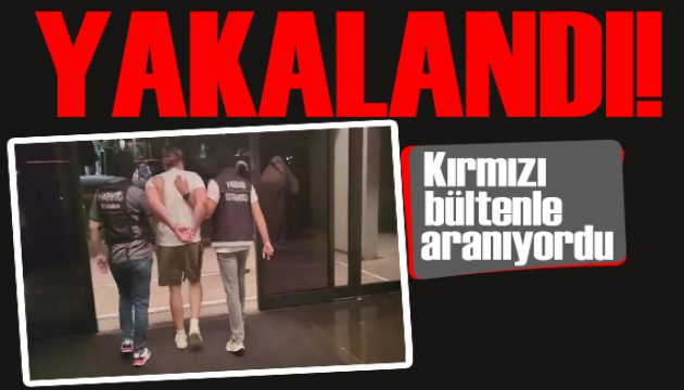 Kırmızı bültenle aranıyordu! Uyuşturucu çetesi lideri yakalandı