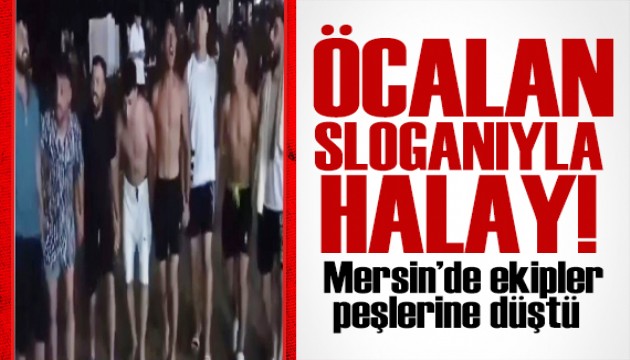 Mersin'de skandal! PKK destekçileri Öcalan lehine slogan attı