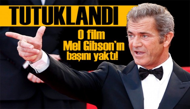 O film başına bela oldu: Mel Gibson tutuklandı mı?