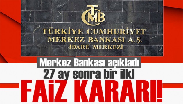 Merakla bekleniyordu! Merkez Bankası faiz kararını açıkladı