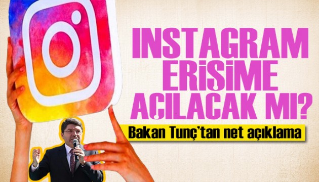 Instagram'a erişim engeli! Bakan Tunç'tan açıklama