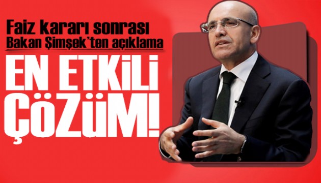 Bakan Şimşek'ten faiz kararı sonrası açıklama: En etkili çözüm