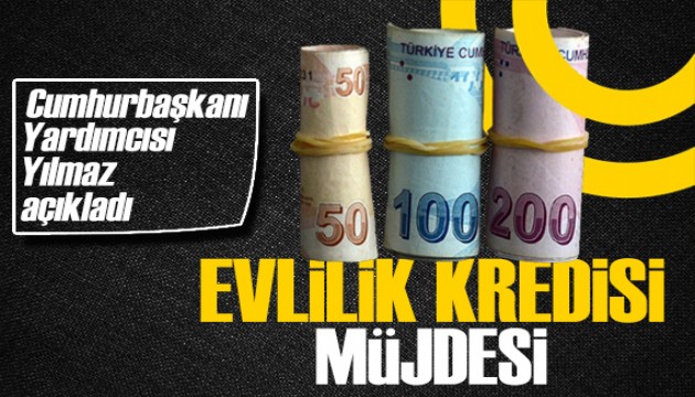 Cumhurbaşkanı Yardımcısı Yılmaz'dan evlilik kredisi açıklaması: İki yıl geri ödemesiz