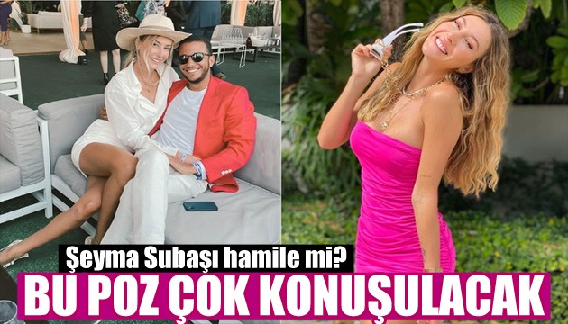 Şeyma Subaşı'ndan hamilelik iddialarına yanıt