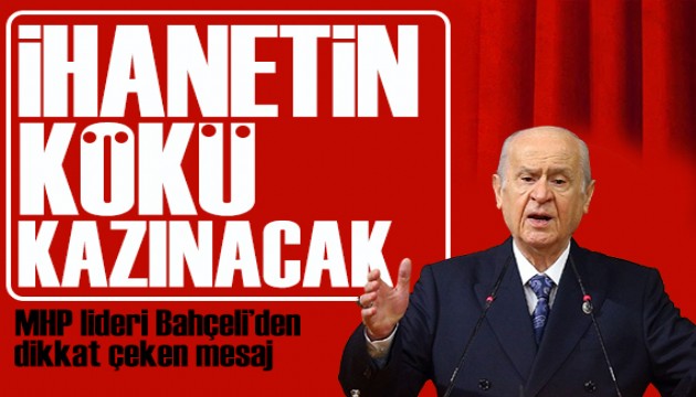 Bahçeli'den dikkat çeken mesaj: Türk milleti taviz vermeyecek