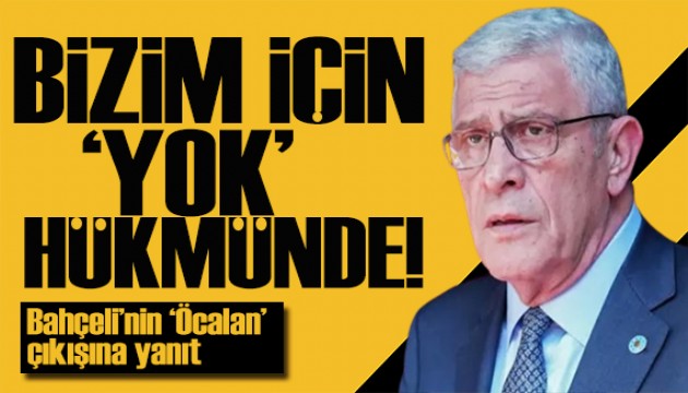 Dervişoğlu'ndan Bahçeli'nin 'Öcalan' çıkışına cevap: Bizim için yok hükmündedir!