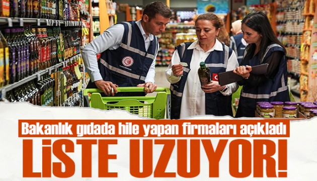 Gıdada hile yapan firmalar ifşalandı! Bakanlık listeyi güncelledi