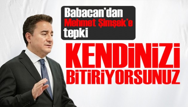 Babacan'dan iktidara ekonomi tepkisi: Merkez Bankası şeffaf değil