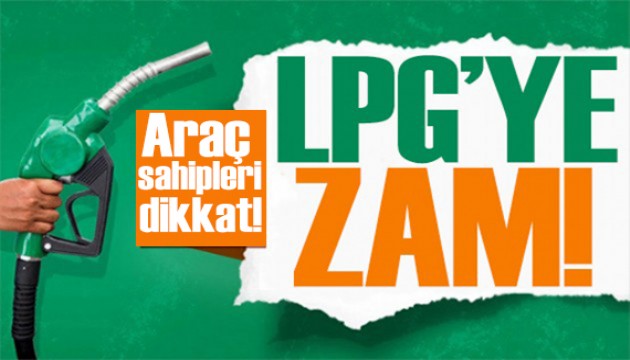 Araç sahipleri dikkat! Bir zam da LPG'ye geldi: İşte akaryakıt fiyatları