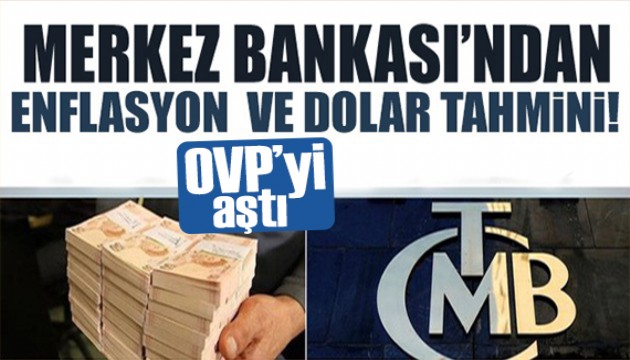 Merkez Bankası'nın Dolar ve enflasyon tahmini değişti