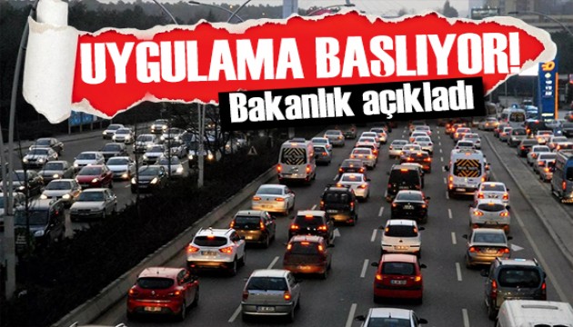 Araç sahipleri dikkat! Uygulama başlıyor