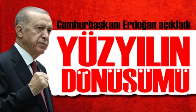 Kentsel dönüşümde tarihi gün! Erdoğan açıkladı: İlk imzayı atıyoruz