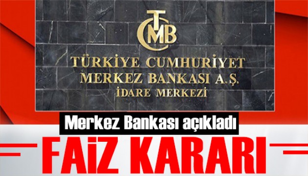 Merkez Bankası faiz kararını açıkladı: Yine yükseldi