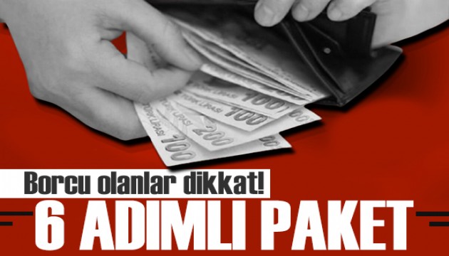 6 adımlı paket! Vergi sistemi değişiyor: Borcu olanlar dikkat!