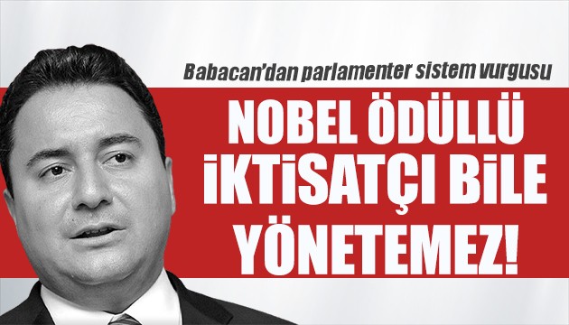 Babacan'dan kritik açıklama: Cumhur İttifakı'na hayır diyoruz!