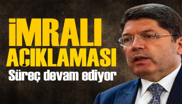 Bakan Tunç'tan İmralı açıklaması: Süreç devam ediyor