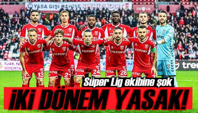 Samsunspor'a iki dönem transfer yasağı!