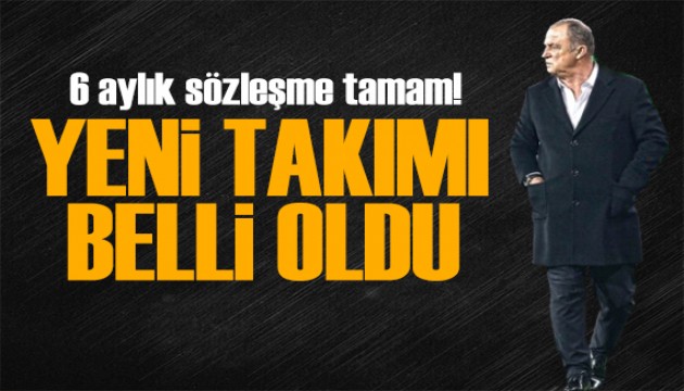 6 aylık sözleşme tamam! Fatih Terim'in yeni takımı belli oldu