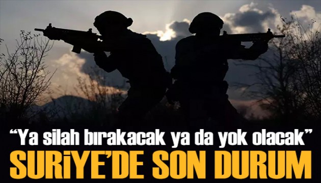 MSB kaynaklarından mesaj: Ya silah bırakacak ya da yok olacak!