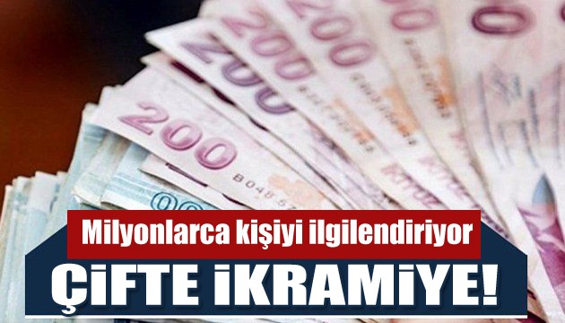 Emekliye çifte ikramiye! Detaylar belli oldu