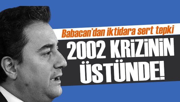 Ali Babacan: 2002'deki krizin bile üstünde!