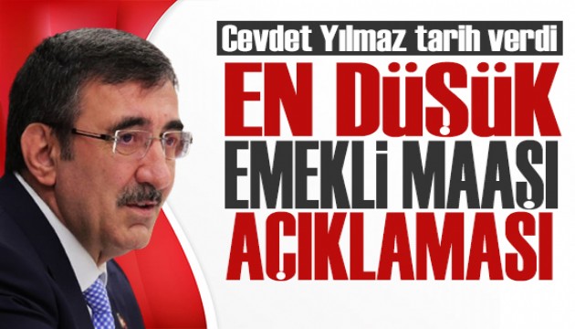 Cevdet Yılmaz tarih verdi! En düşük emekli aylığı açıklaması