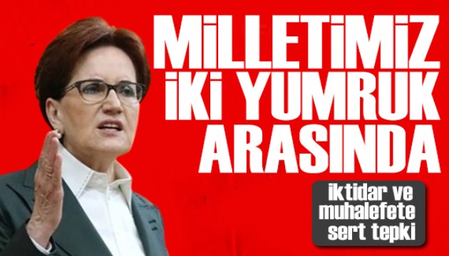 Akşener'den iktidar ve muhalefete sert sözler: Bayrağı biz devralacağız