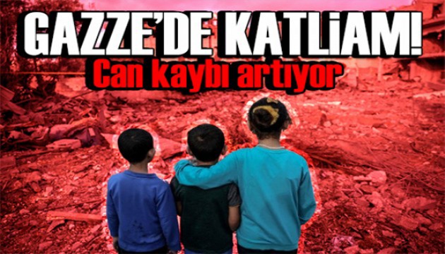 Gazze'de can kaybı artıyor! Acı bilanço