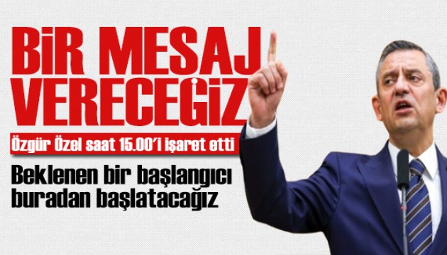 Özgür Özel'den dikkat çeken açıklama: Beklenen başlangıcı başlatacağız