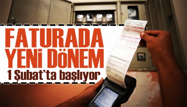 Elektrik faturalarında yeni dönem! 1 Şubat'ta başlıyor