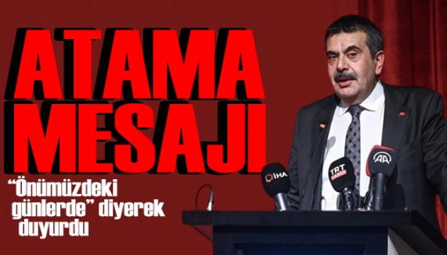 Bakan Tekin'den atama açıklaması: Önümüzdeki günlerde...