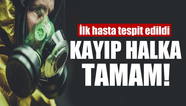 Koronavirüsün ilk hastası tespit edildi