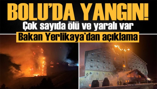 Bolu'da kayak merkezinde korkunç yangın! Çok sayıda ölü ve yaralı var! Bakan Yerlikaya'dan açıklama