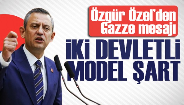 Özgür Özel'den Gazze mesajı: Hesap vermeliler