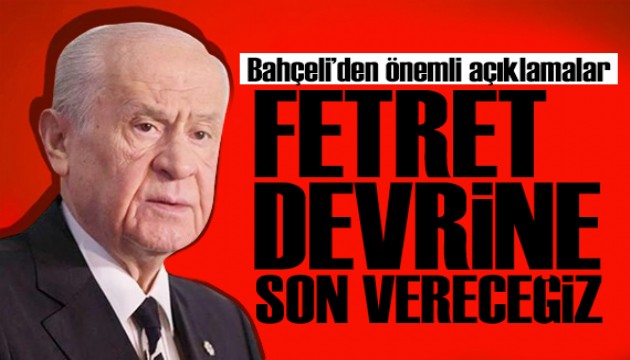 Bahçeli'den seçim mesajı: Fetret devrine son vereceğiz