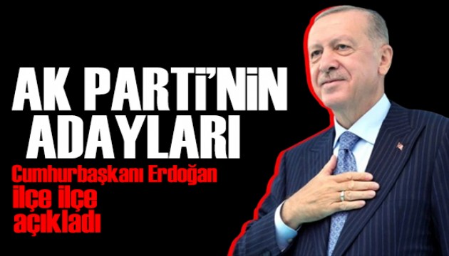 Erdoğan İstanbul'un adaylarını açıkladı! İşte AK Parti'nin listesi