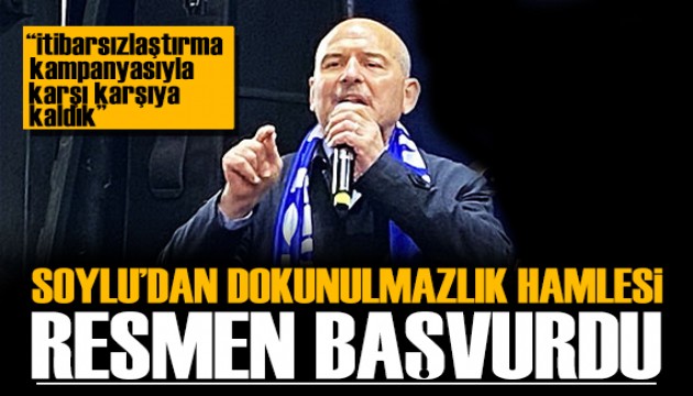 Süleyman Soylu'dan 'Dokunulmazlık' hamlesi: Resmen başvurdu!