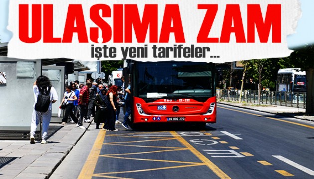 Başkent Ankara’da ulaşıma zam! İşte yeni tarife