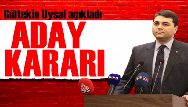 Gültekin Uysal'dan seçim açıklaması: Aday çıkarmayacağız