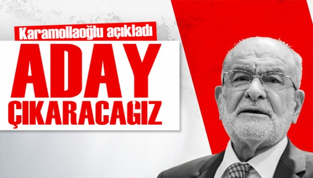 Karamollaoğlu açıkladı: Ankara'da da aday çıkaracağız