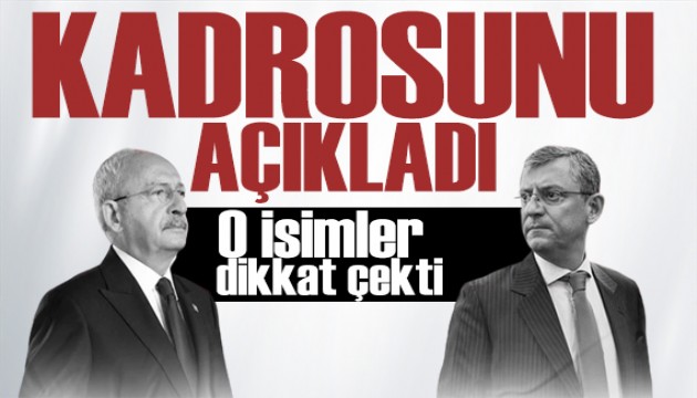 CHP'de kurultay heyecanı! Özgür Özel'in kadrosu belli oldu