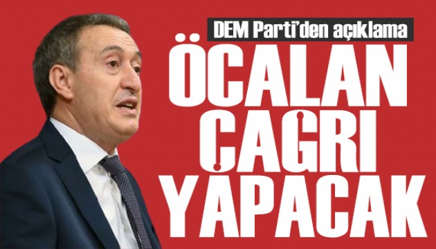 DEM Parti'den Öcalan mesajı: Çağrı yapacak