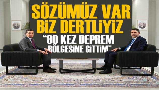 Bakan Kurum'dan deprem bölgesi mesajı: 80 kez deprem bölgesine gittim