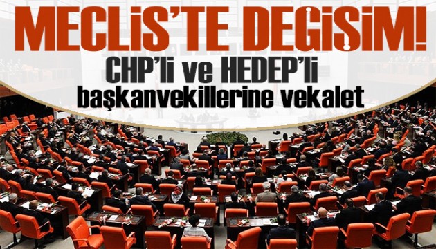 Meclis Başkanı Kurtulmuş'tan CHP'li ve HEDEP'li başkanvekillerine vekalet