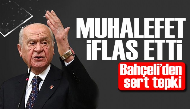 Bahçeli'den Özgür Özel'e tepki: Muhalefet iflas bayrağını çekti