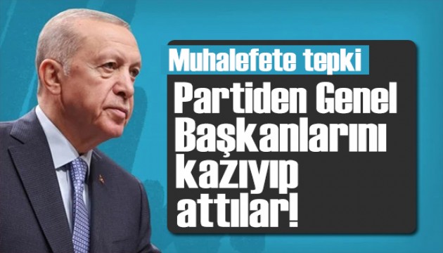 Erdoğan'dan muhalefete tepki: Birbirlerinin kuyusunu kazıyorlar