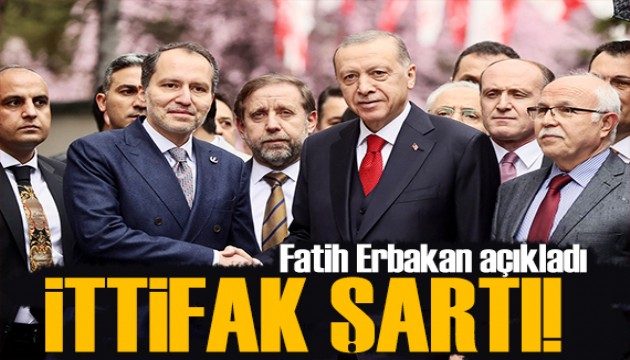 Fatih Erbakan ittifak şartını açıkladı