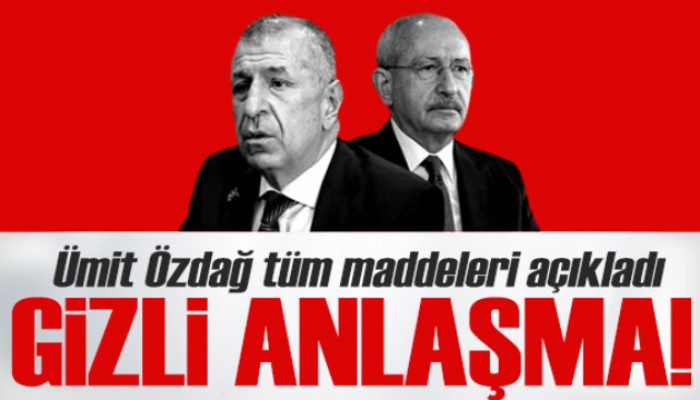 Ümit Özdağ gizli anlaşmanın maddelerini açıkladı! Hangi bakanlıklar verilecekti?