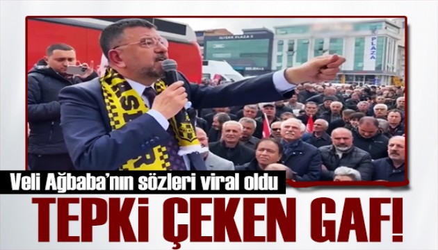 Veli Ağbaba'dan tepki çeken gaf! Sosyal medya bunu konuşuyor